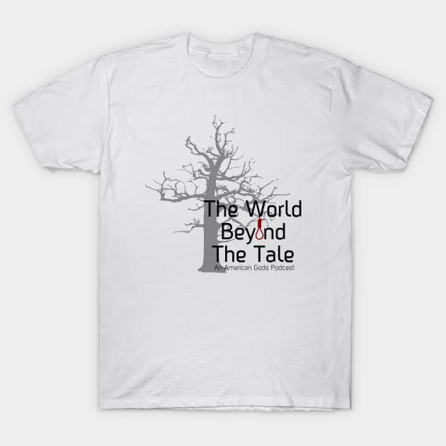 The World Beyond The Tale - The Page-a-Day American Gods Podcast T-Shirt by James Wilcox